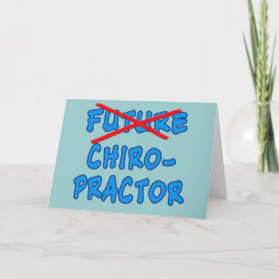No Longer Future CHIROPRACTOR Card
