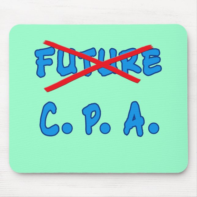 No Longer Future CPA Graduation Design Mouse Pad (Front)