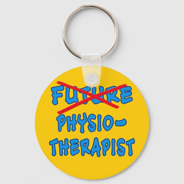 No Longer Future Physiotherapist Keychain (Front)