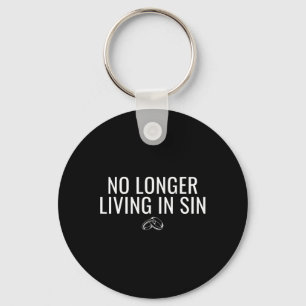 No Longer Living In Sin Funny Bride Groom Marriage Keychain