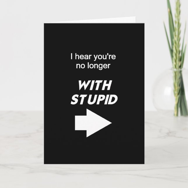 No Longer With Stupid Card (Front)