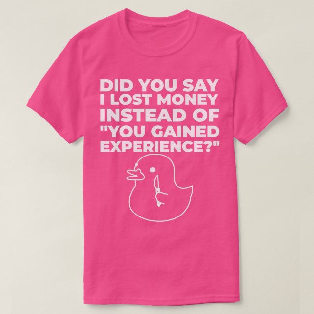 No Losses Just Experience Knife Duck T-Shirt (Design Front)