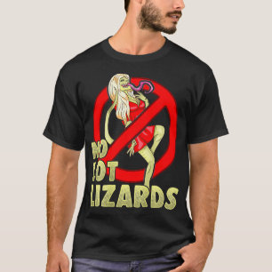 No Lot Lizards Mens Truck Driver Dad Trucker Funny T-Shirt