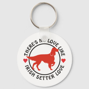 No Love Like Irish Setter Love Keychain