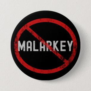 No Malarkey Button