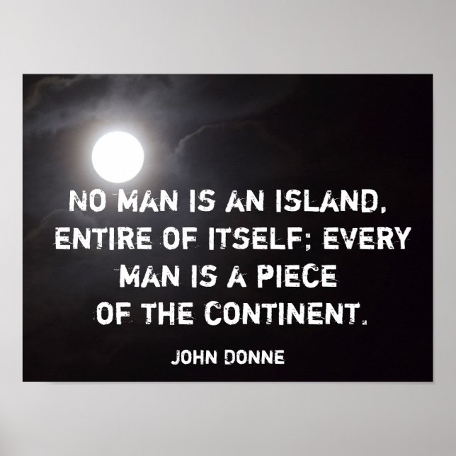 No man is an island -poster John Donne quote Poster (Front)
