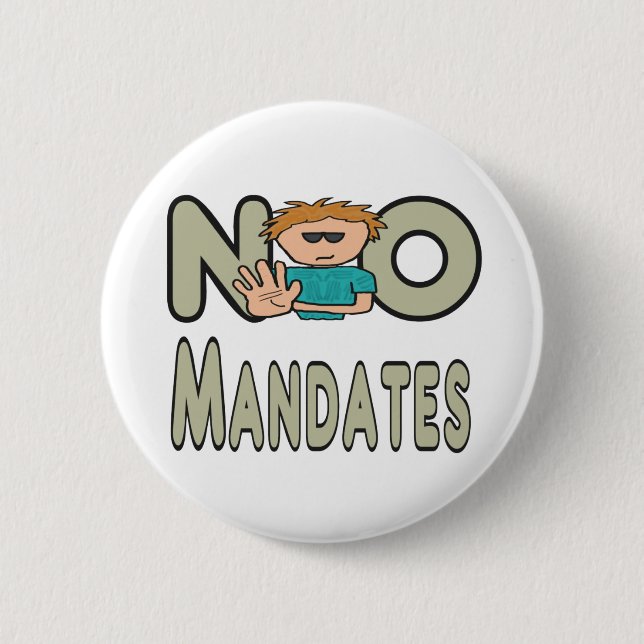 No Mandates 2 Inch Round Button (Front)