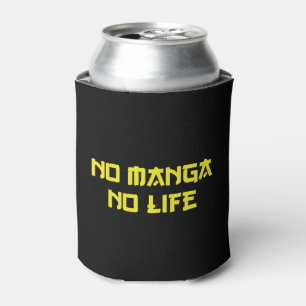 NO MANGA NO LIFE CAN COOLER