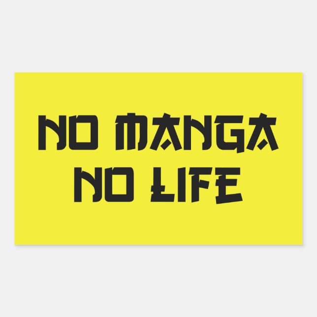 NO MANGA NO LIFE STICKER (Front)