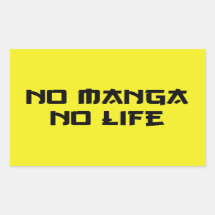 NO MANGA NO LIFE STICKER