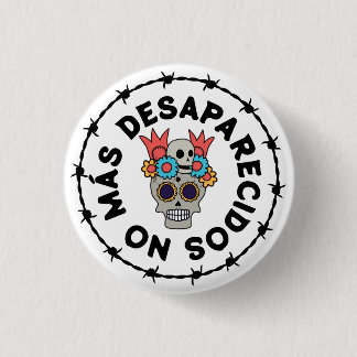 No Más Desaparecidos (skull) 1 Inch Round Button