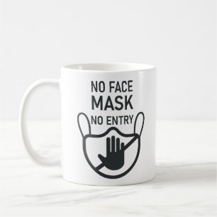 No Mask No Entry Coffee Mug
