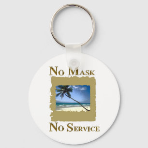 NO MASK NO SERVICE FLORIDA KEYCHAIN