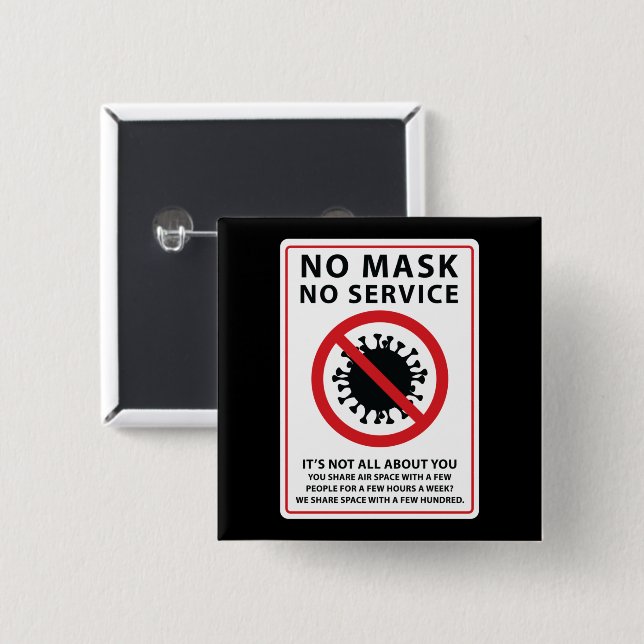 no mask no service shared air 2 inch square button (Front & Back)