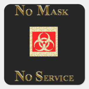 NO MASK NO SERVICE SQUARE STICKER