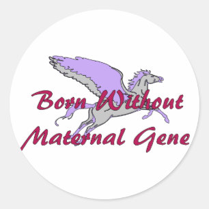 No Maternal Gene Classic Round Sticker