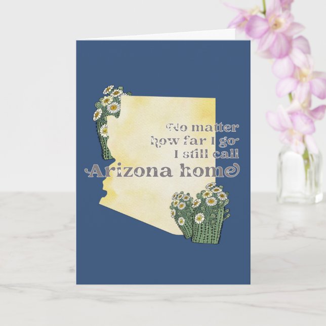 No Matter How Far I Go I still Call Arizona Home Card (Orchid)