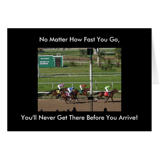 No Matter How Fast You Go, You'll Never Get There (Front Horizontal)