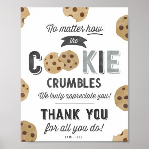 No matter how the cookie crumbles Sign