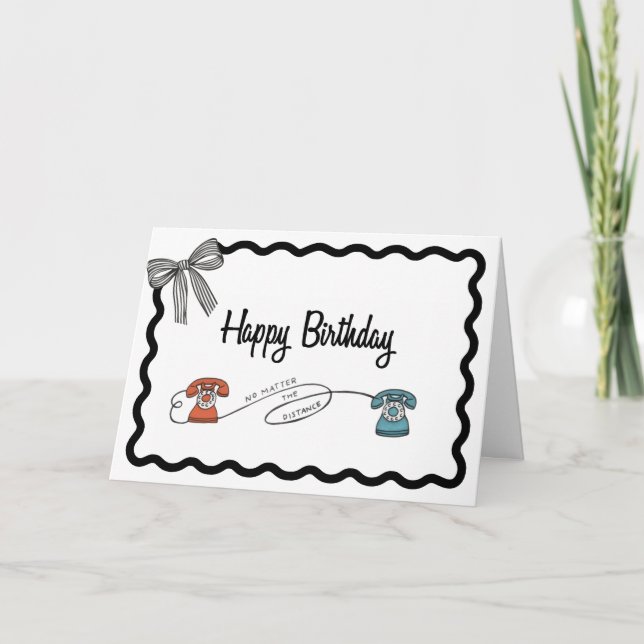 No Matter the Distance Birthday  Card (Front)