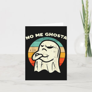 No Me Ghosta Funny Ghost Mexican Halloween Men Wom Card