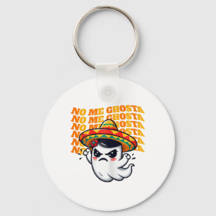 No Me Ghosta Funny Mexican Halloween Ghost Women 1 Keychain