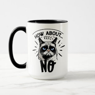 "No Means No" Cat Mug - Funny Feline Gift