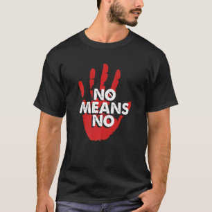 No Means No Choose Kindness Anti Bullying T-Shirt