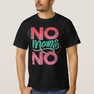 no means no tshirt