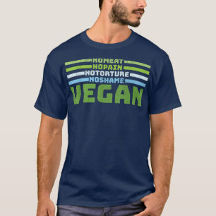 No Meat No Shame Vegan Plant-based Diet Vegetarian T-Shirt