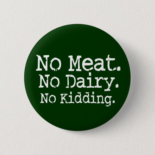 No Meat Vegan Message Swag 2 Inch Round Button (Front)