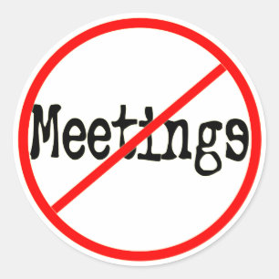 No Meetings Funny Office Saying Sticker
