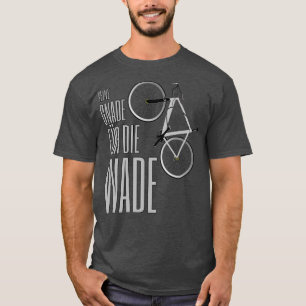 No mercy for the calf saying bike mountain clean T-Shirt