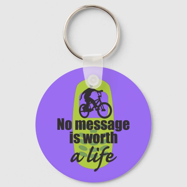 No Message is Worth a Life Keychain (Front)