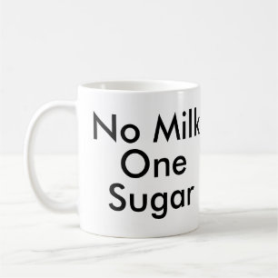 No Milk One Sugar   Office Tea Coffee lover mug