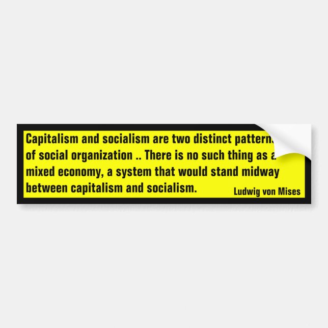 No Mixed Economy (von Mises) Bumper Sticker (Front)