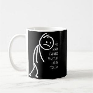 NO MMA Mixed Martial Art Today MMA Lovers 1 Coffee Mug