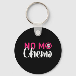 No Mo Chemo Last Day Of Chemotherapy Cancer Awaren Keychain