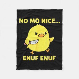 No Mo Nice Enuf Enuf Angry Chick With Knife Sarcas Fleece Blanket