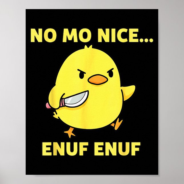 No Mo Nice Enuf Enuf Angry Chick With Knife Sarcas Poster (Front)