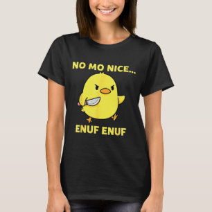 No Mo Nice Enuf Enuf Angry Chick With Knife Sarcas T-Shirt