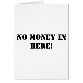 No Money In Here