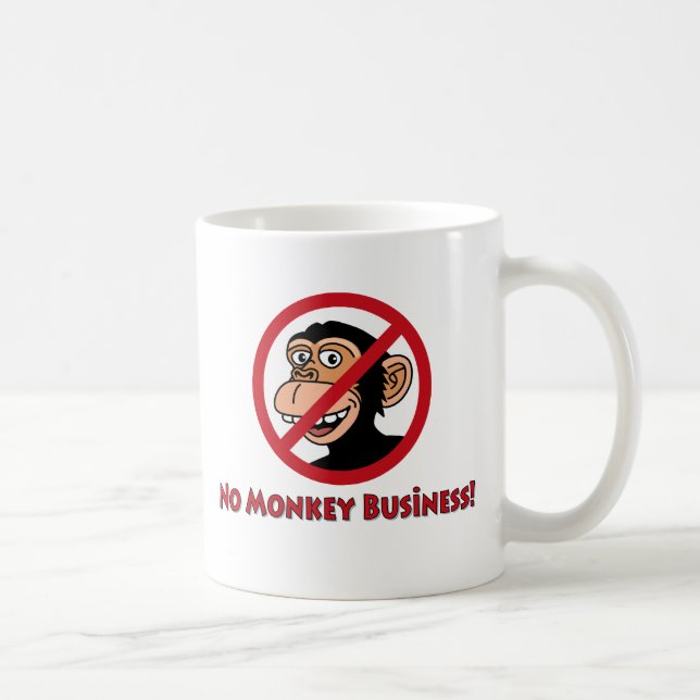 No Monkey Business Coffee Mug (Right)