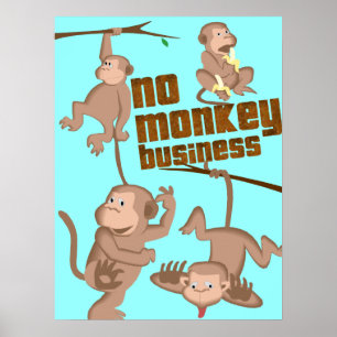 No Monkey Business Kids Poster