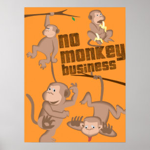 No Monkey Business Kids Poster