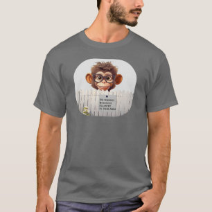 NO MONKEY BUSINESS Please T-Shirt