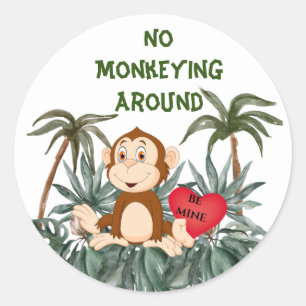 No Monkeying Around Classic Round Stickers
