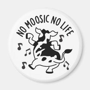 No Moosic No Life Funny Cow Pun  Magnet