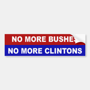 No More Bushes, No More Clintons Bumper Sticker