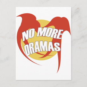 NO MORE DRAMAS POSTCARD
